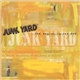 Junk Yard - The Beginning / The End